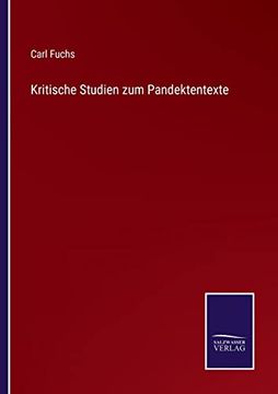 portada Kritische Studien zum Pandektentexte (en Alemán)