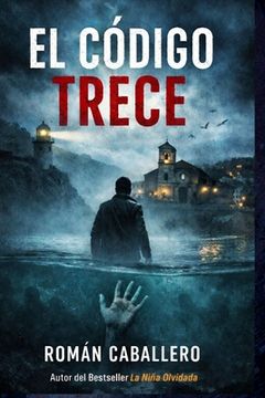 El Código Trece: Thriller policíaco procedimental