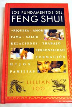 Libro Los Fundamentos Del Feng Shui De Lillian Too - Buscalibre