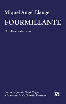 portada Fourmillante: Novel·La Coral en Vers. Setzè Premi de Poesia Sant Cugat a la Memòria de Gabriel Ferrater (en Catalá)