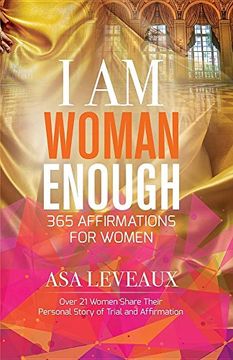 portada I Am Woman Enough: 365 Affirmations of Women