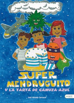 portada Supermendruguito y la Tarta de Gamuza Azul (in Spanish)