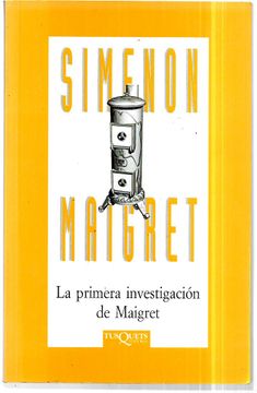 portada La Primera Investigacion de Maigret (in Spanish)