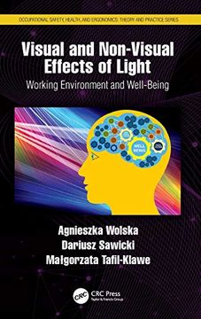 portada Visual and Non-Visual Effects of Light: Working Environment and Well-Being (Occupational Safety, Health, and Ergonomics) (en Inglés)