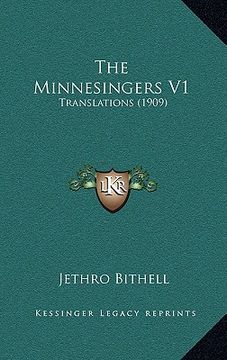 portada the minnesingers v1: translations (1909) (en Inglés)
