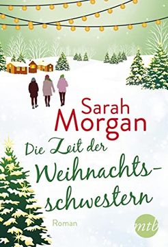 portada Die Zeit der Weihnachtsschwestern: Romantischer Winterroman von Bestseller-Autorin Sarah Morgan (in German)