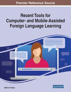 portada Recent Tools for Computer- and Mobile-Assisted Foreign Language Learning (en Inglés)