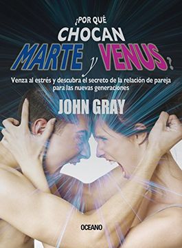 portada Por qué Chocan Marte y Venus? (in Spanish)