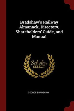 portada Bradshaw's Railway Almanack, Directory, Shareholders' Guide, and Manual