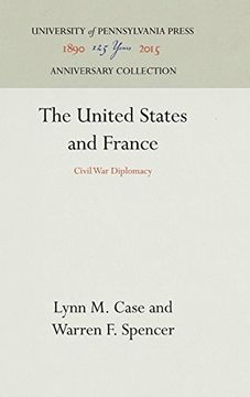 portada The United States and France: Civil war Diplomacy (en Inglés)