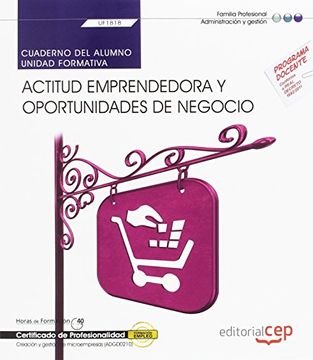 portada Cuaderno del alumno. Actitud emprendedora y oportunidades de negocio (UF1818). Certificados de profesionalidad. Creación y gestión de microempresas (ADGD0210)