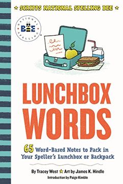 portada Lunchbox Words: 65 Word-Based Notes to Pack in Your Speller's Lunchbox or Backpack (Scripps National Spelling Bee)