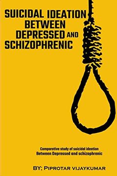 portada Comparative Study of Suicidal Ideation Between Depressed and Schizophrenic 
