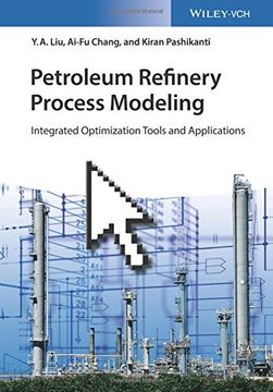 portada Petroleum Refinery Process Modeling: Integrated Optimization Tools and Applications