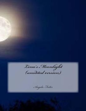 portada Lena's Moonlight (unedited version) (en Inglés)