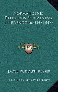 portada Normandenes Religions Forfatning I Hedendommen (1847) (en Danés)