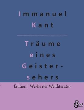 portada Träume eines Geistersehers: Erläutert durch Träume der Metaphysik (in German)