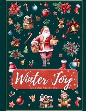 portada Winter Joy: Unleashing Coloring Magic Where Christmas Joy Blooms on Every Page (in English)
