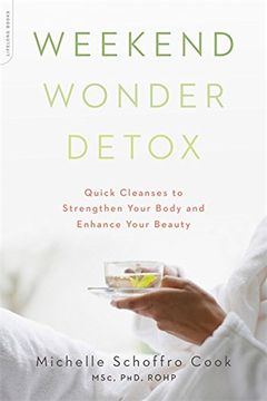 portada Weekend Wonder Detox: Quick Cleanses to Strengthen Your Body and Enhance Your Beauty (en Inglés)