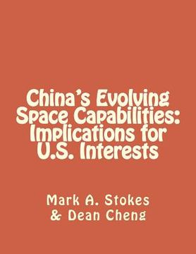 portada China's Evolving Space Capabilities: Implications for U.S. Interests (en Inglés)