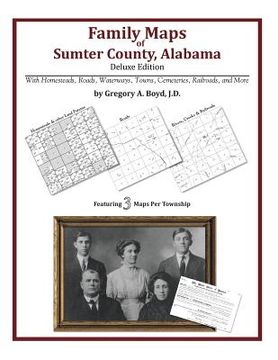 portada Family Maps of Sumter County, Alabama, Deluxe Edition (en Inglés)