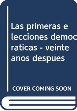 portada Primeras Elecciones Democraticas: Veinte Años Despues