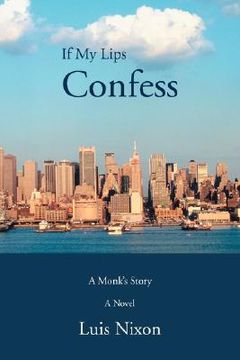 portada if my lips confess: a monk's story