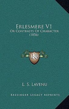 portada erlesmere v1: or contrasts of character (1856) (en Inglés)