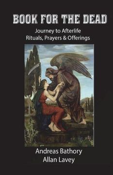 portada Book for the Dead: Journey to Afterlife Rituals & Offerings (en Inglés)