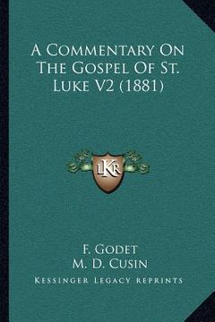 portada a commentary on the gospel of st. luke v2 (1881) (in English)