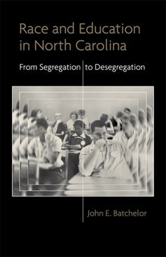 portada Race and Education in North Carolina: From Segregation to Desegregation (en Inglés)
