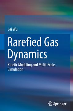 portada Rarefied Gas Dynamics: Kinetic Modeling and Multi-Scale Simulation (en Inglés)
