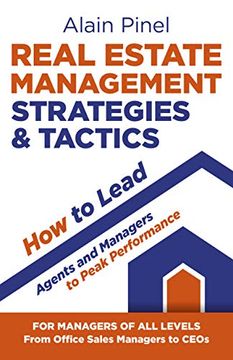 portada Real Estate Management Strategies & Tactics - How to Lead Agents and Managers to Peak Performance