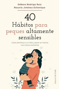 portada 40 Hábitos Para Peques Altamente Sensibles (in Spanish)