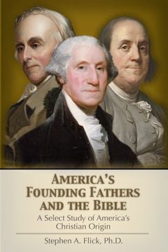 portada America's Founding Fathers and the Bible: A Select Study of America's Christian Origin (in English)