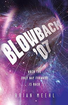 portada Blowback '07: When the Only Way Forward Is Back