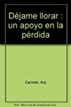 déjame llorar: un apoyo en la pérdida