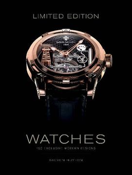 portada Limited Edition Watches: 150 Exclusive Modern Designs