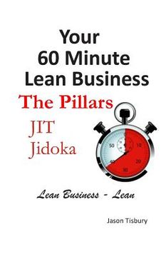 portada Your 60 Minute Lean Business - Volume 2 The Pillars (en Inglés)