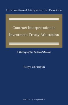 portada Contract Interpretation in Investment Treaty Arbitration: A Theory of the Incidental Issue (en Inglés)