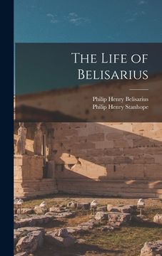 portada The Life of Belisarius (in English)