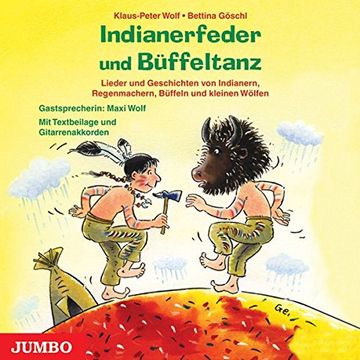 portada Indianerfeder und Büffeltanz. Cd: Lieder und Geschichten von Indianern, Regenmachern, Büffeln und Kleinen Wölfen