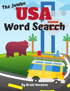 portada The Jumbo USA Word Search: Tour the United States with 50 Word Search Puzzles and Fun State Facts (en Inglés)