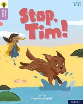 portada Oxford Reading Tree Word Sparks: Level 1+: Stop, Tim! (en Inglés)