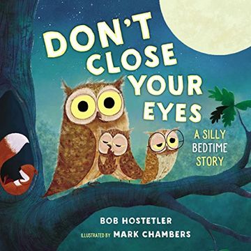 portada Don't Close Your Eyes: A Silly Bedtime Story (en Inglés)