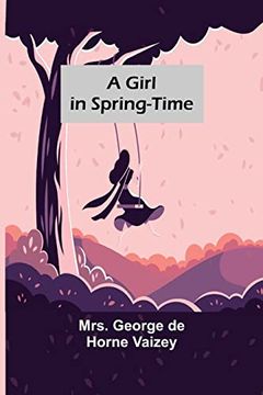 portada A Girl in Spring-Time (en Inglés)
