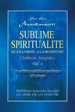 portada Sublime Spiritualite, la philosophie mystique du yoga (en Francés)