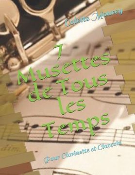 portada 7 Musettes de Tous Les Temps: Pour Clarinette Et Clavecin (in French)