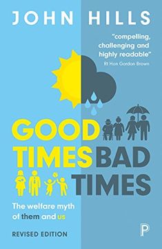 portada Good times, bad times: The welfare myth of them and us (in English)