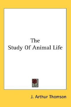 portada the study of animal life (en Inglés)